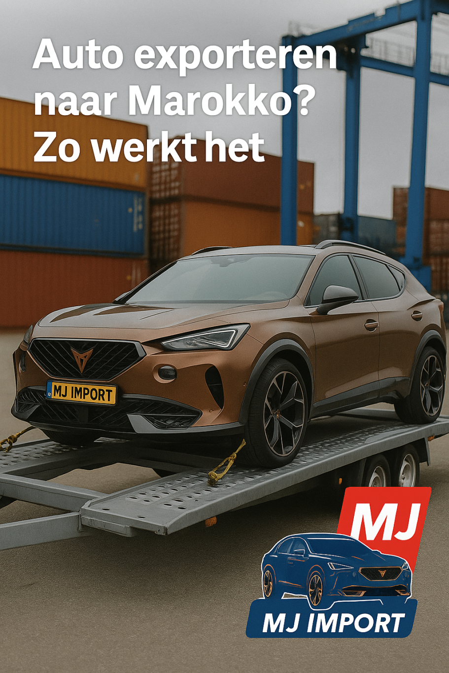 Auto exporteren naar Marokko Auto exporteren naar Marokko via MJ Import